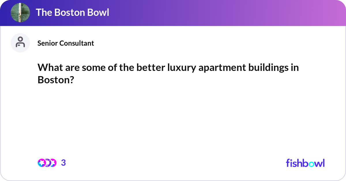 What are some of the better luxury apartment build... | Fishbowl