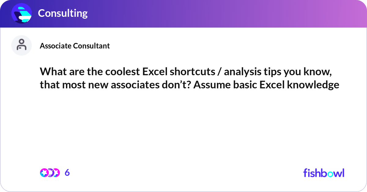 What are the coolest Excel shortcuts / analysis ti... | Fishbowl