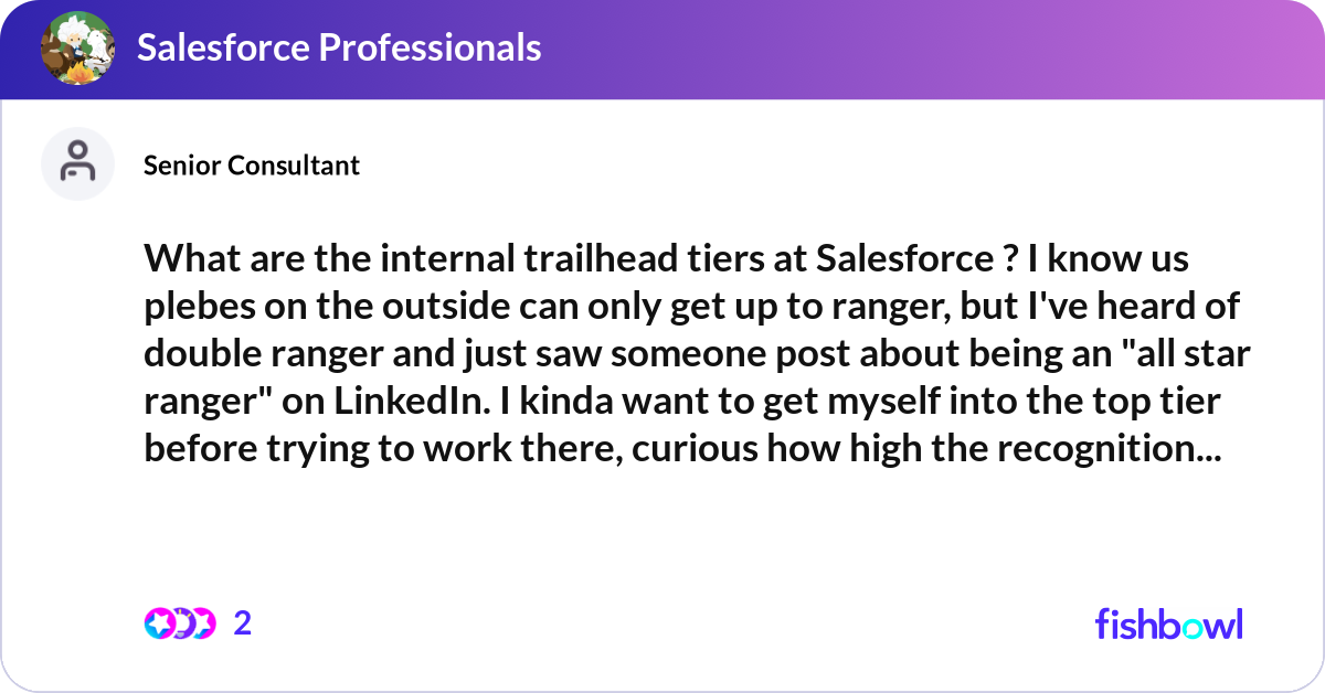 Salesforce Ranks What are the internal trailhead tiers at Salesforc... | Fishbowl