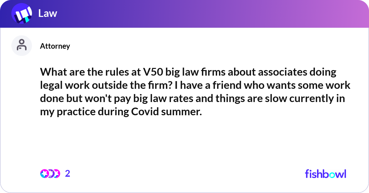 What are the rules at V50 big law firms about asso... | Fishbowl