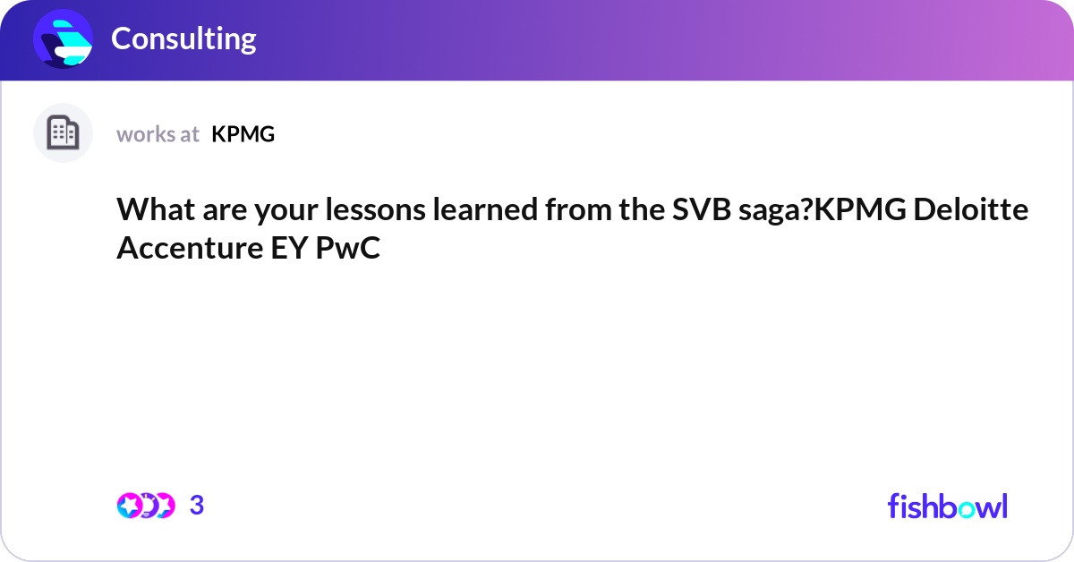 What are your lessons learned from the SVB saga?KP... | Fishbowl