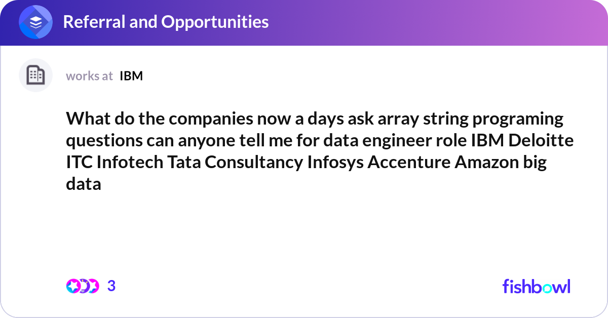 What do the companies now a days ask array string ... | Fishbowl