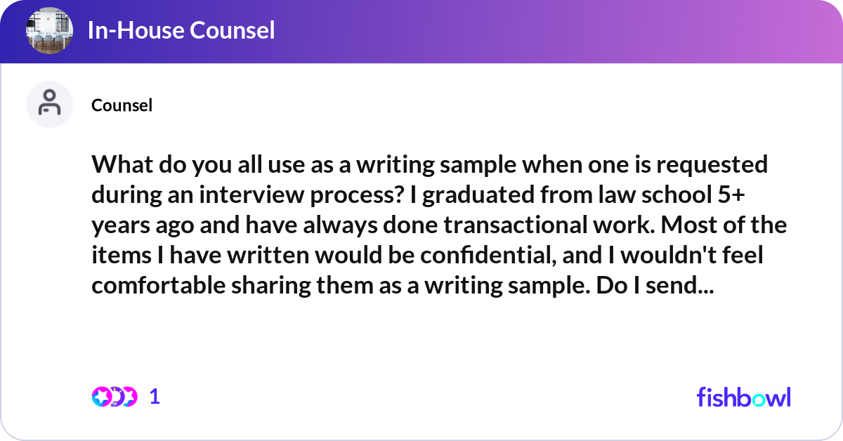 What do you all use as a writing sample when one i... | Fishbowl