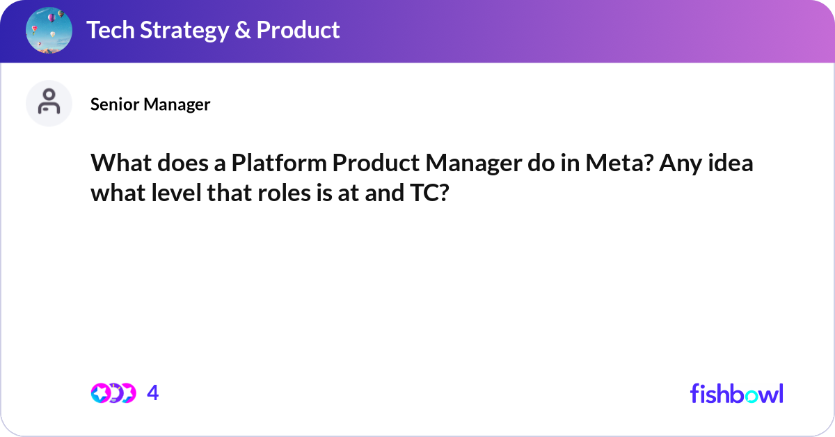 What does a Platform Product Manager do in Meta? A... | Fishbowl