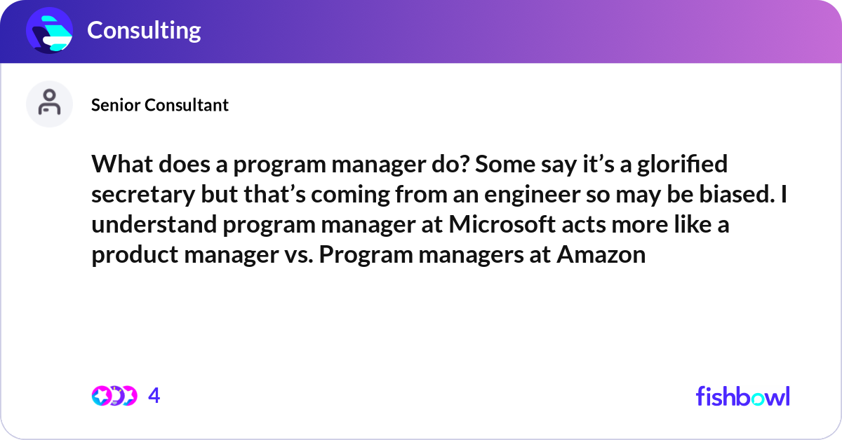 What does a program manager do? Some say it’s a gl... | Fishbowl