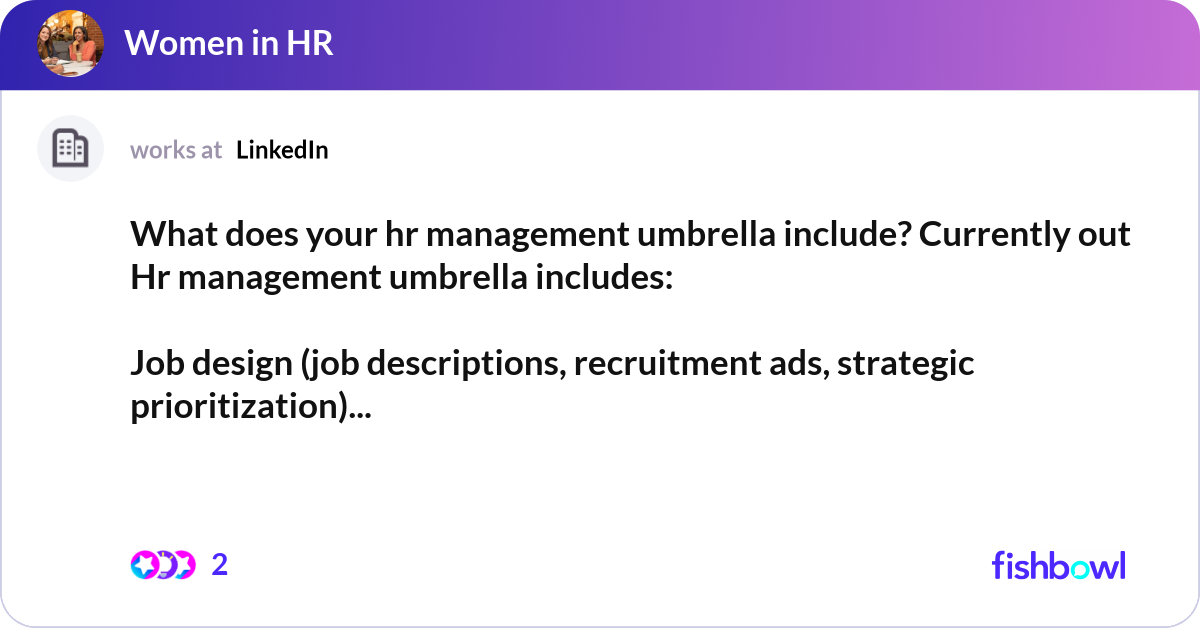 What does your hr management umbrella include? Cur... | Fishbowl