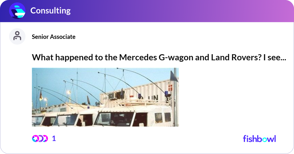 What happened to the Mercedes G-wagon and Land Rov... | Fishbowl
