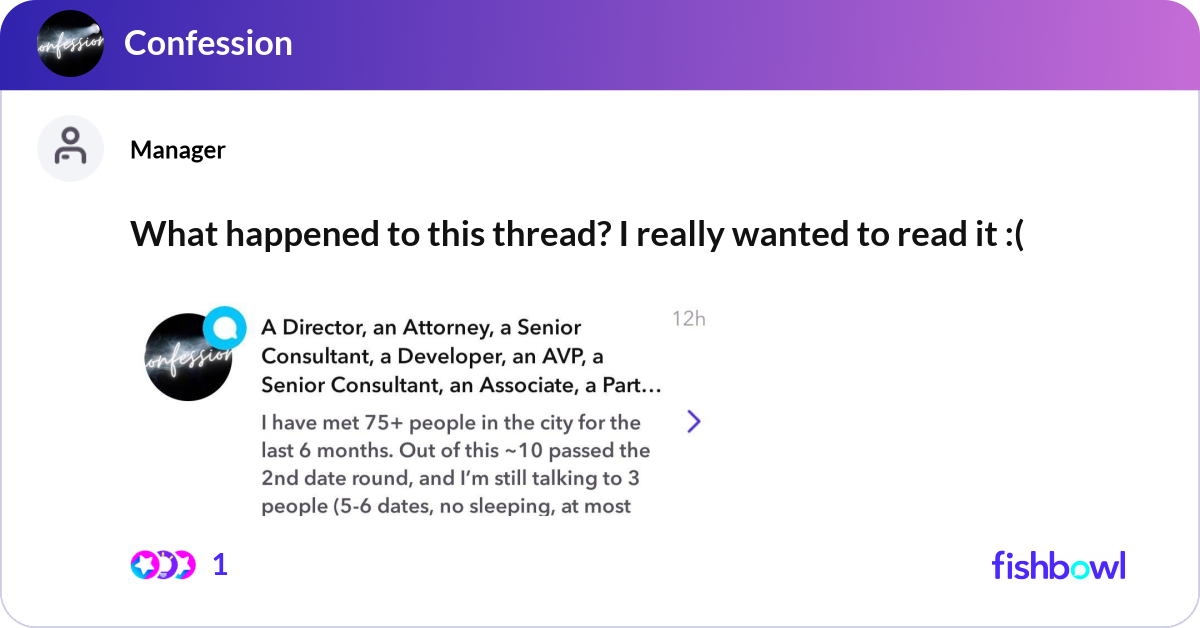 What happened to this thread? I really wanted to r... | Fishbowl