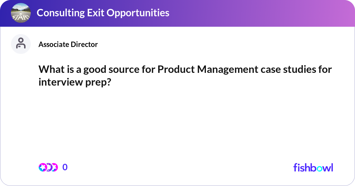 What is a good source for Product Management case ... | Fishbowl
