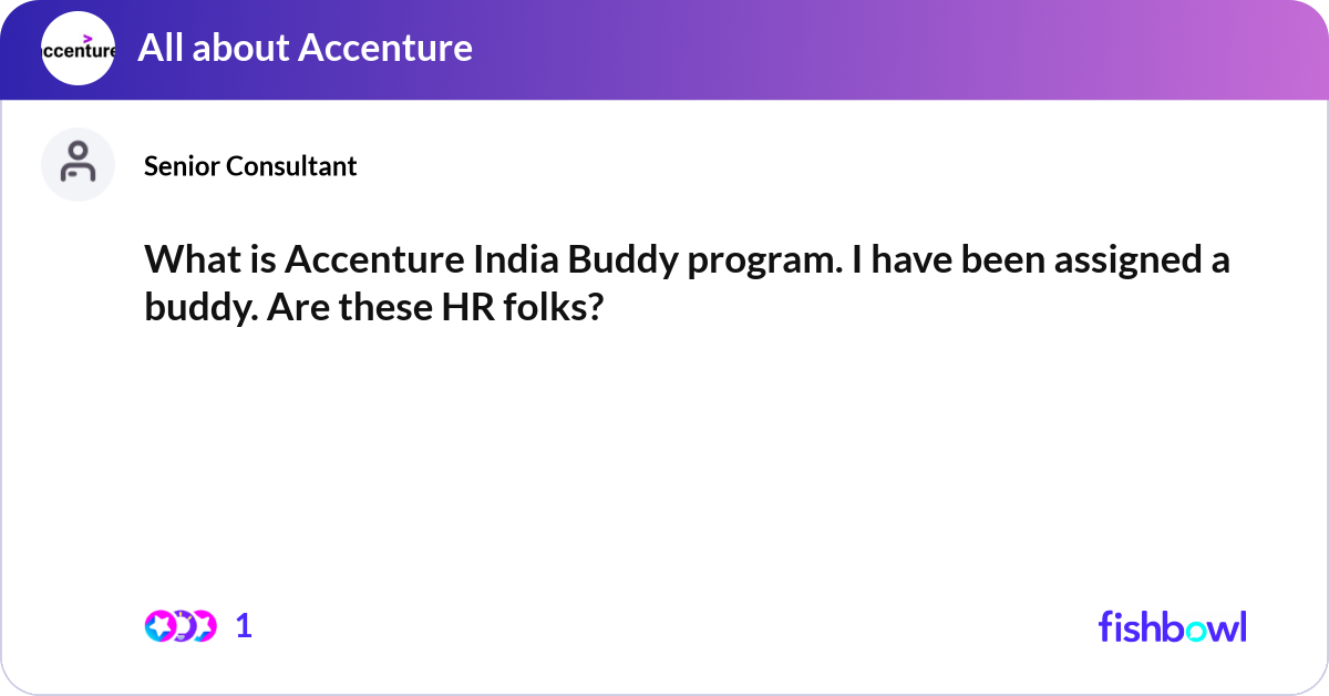 What is Accenture India Buddy program. I have been... | Fishbowl