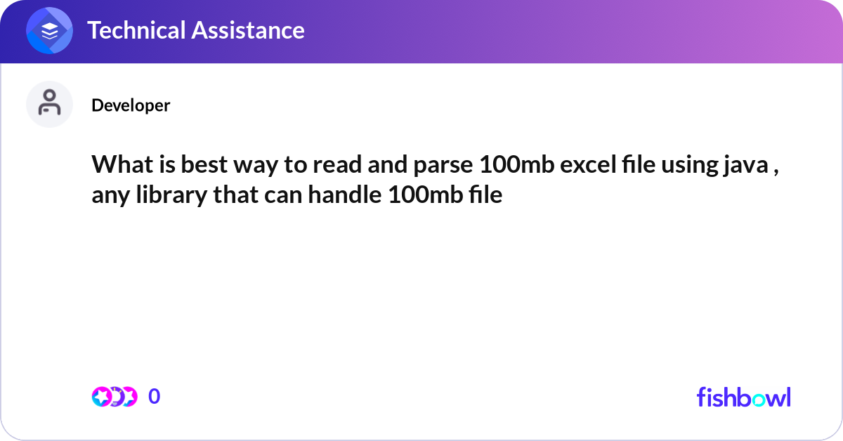 What is best way to read and parse 100mb excel fil... | Fishbowl