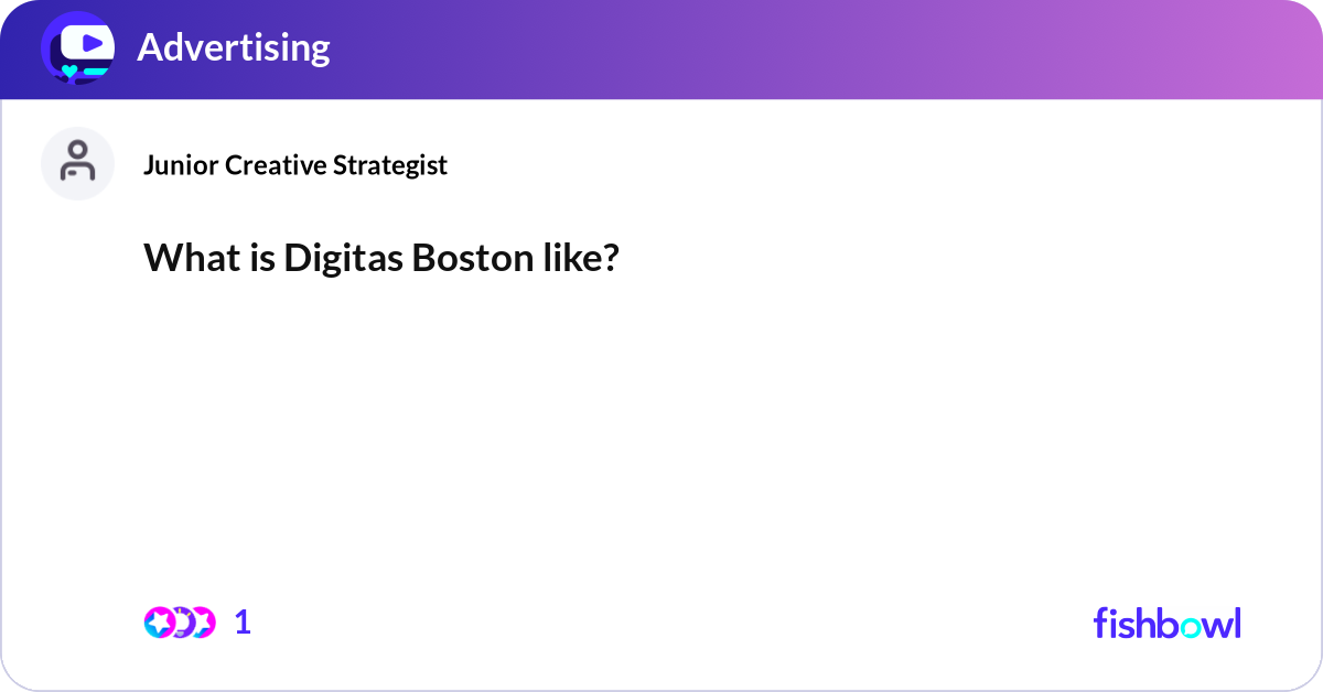 What is Digitas Boston like? | Fishbowl
