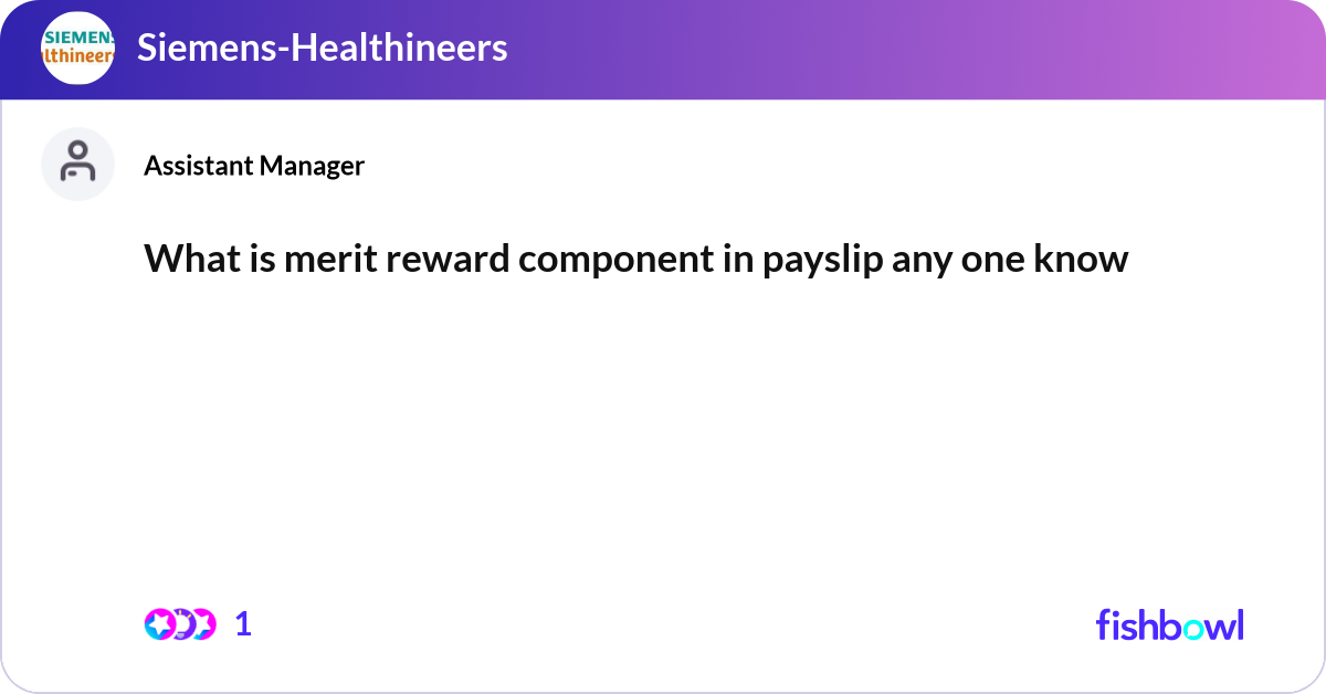 What is merit reward component in payslip any one ... | Fishbowl