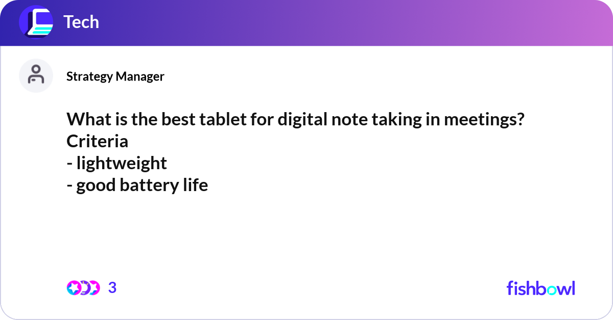 What is the best tablet for digital note taking in... | Fishbowl