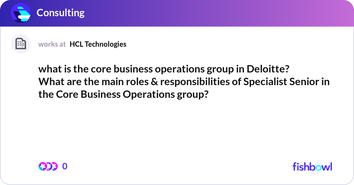 what is the core business operations group in Delo... | Fishbowl