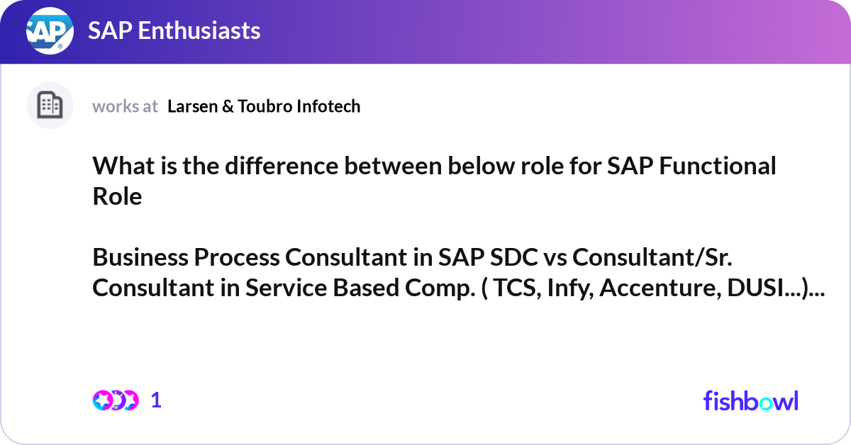 What is the difference between below role for SAP ... | Fishbowl