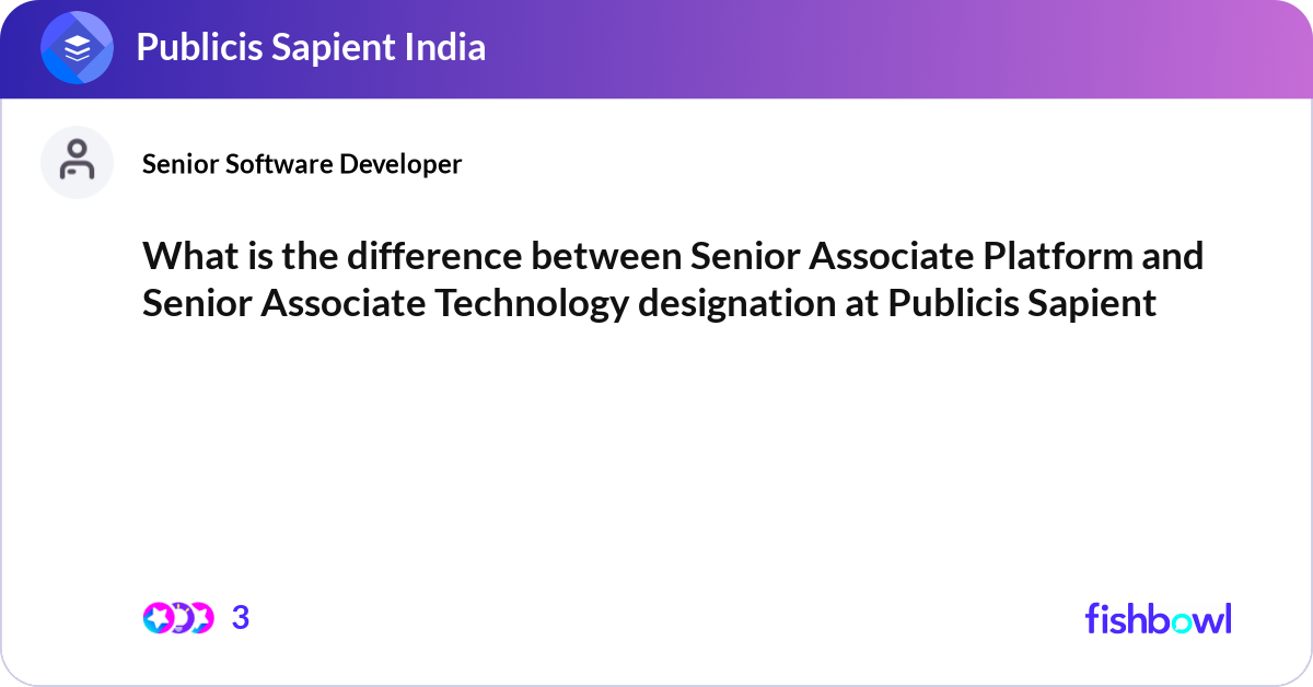 What is the difference between Senior Associate Pl... | Fishbowl