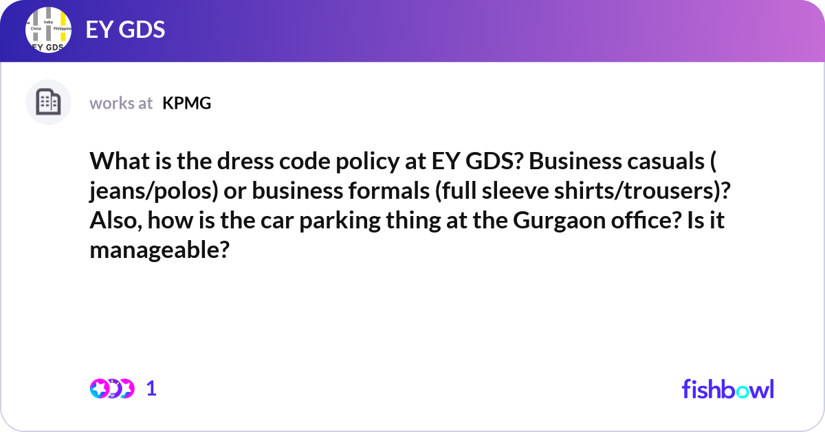 What is the dress code policy at EY GDS? Business ... | Fishbowl
