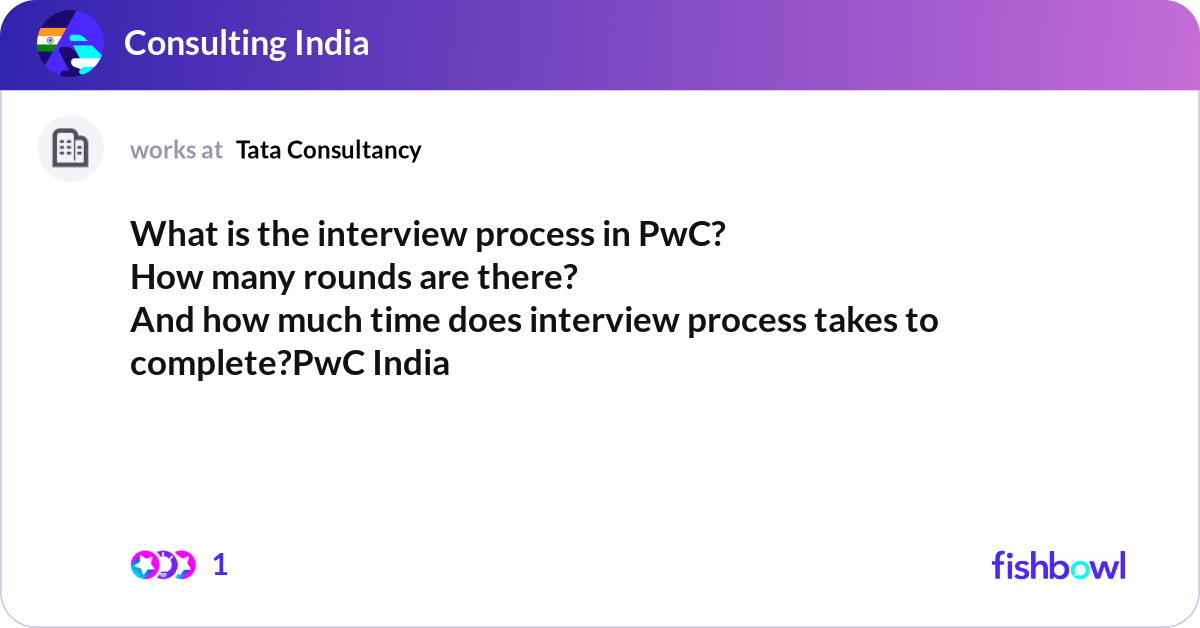 What is the interview process in PwC? How many rou... | Fishbowl