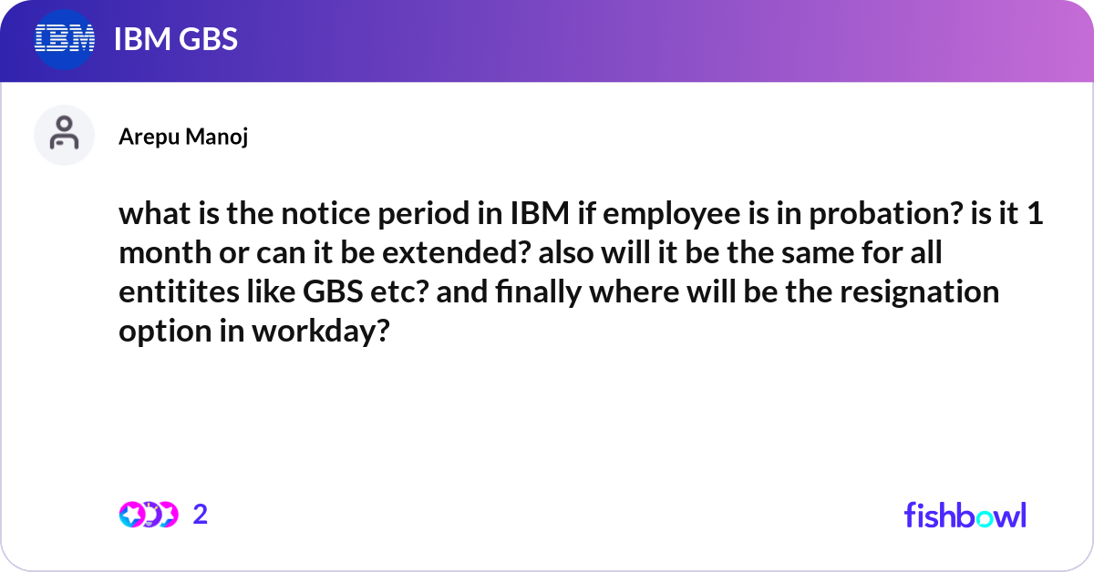 what-is-the-notice-period-in-ibm-if-employee-is-in-fishbowl