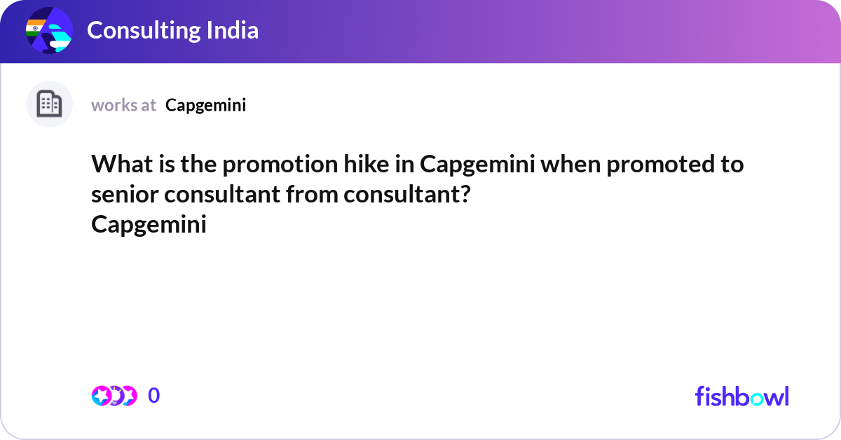 What is the promotion hike in Capgemini when promo... | Fishbowl