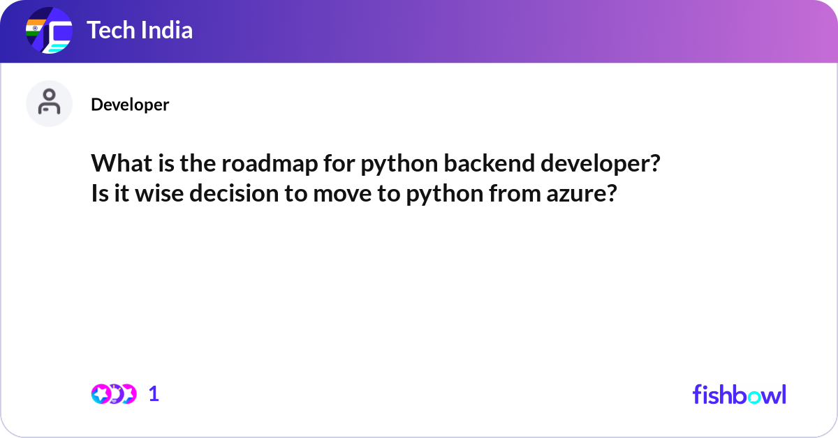 What is the roadmap for python backend developer? ... | Fishbowl