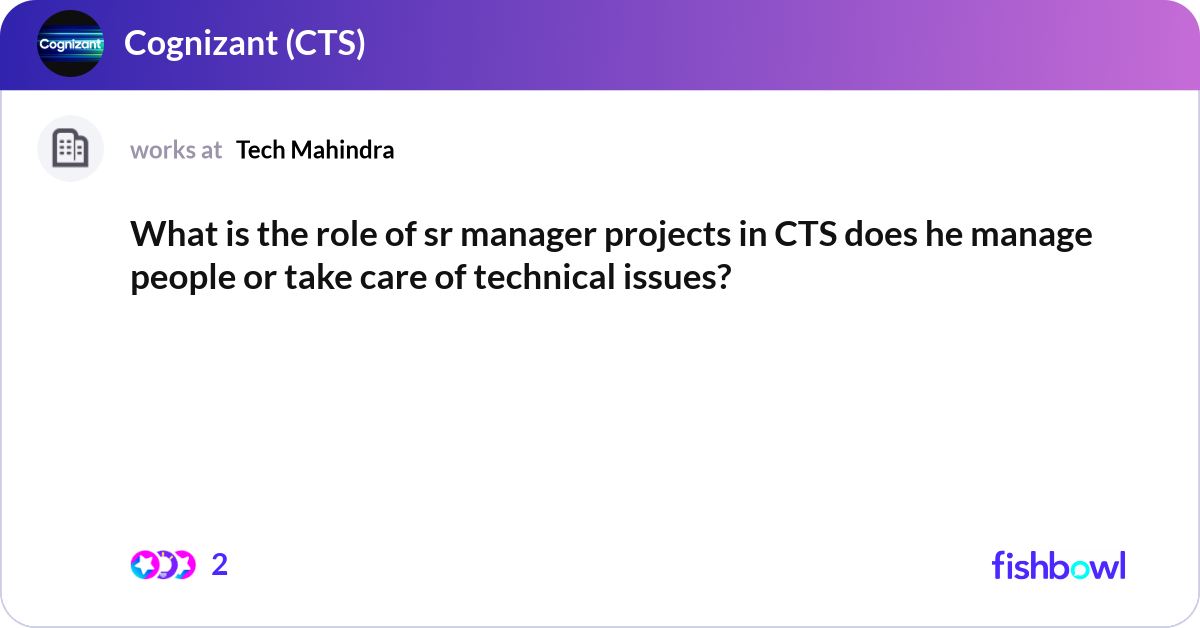 What is the role of sr manager projects in CTS doe... | Fishbowl