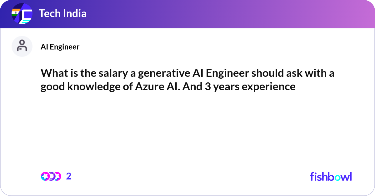 What is the salary a generative AI Engineer should... Fishbowl