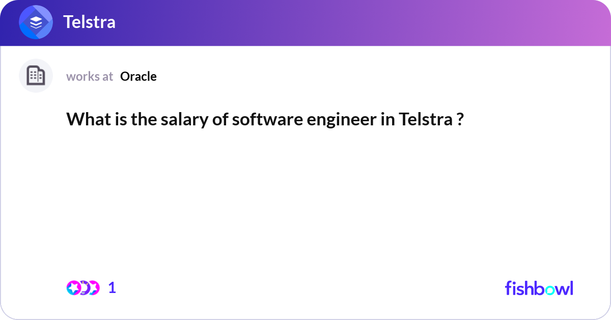 What is the salary of software engineer in Telstra... | Fishbowl