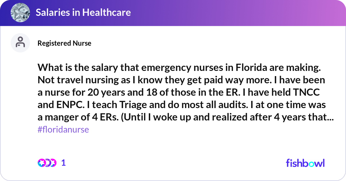 What is the salary that emergency nurses in Florid... | Fishbowl
