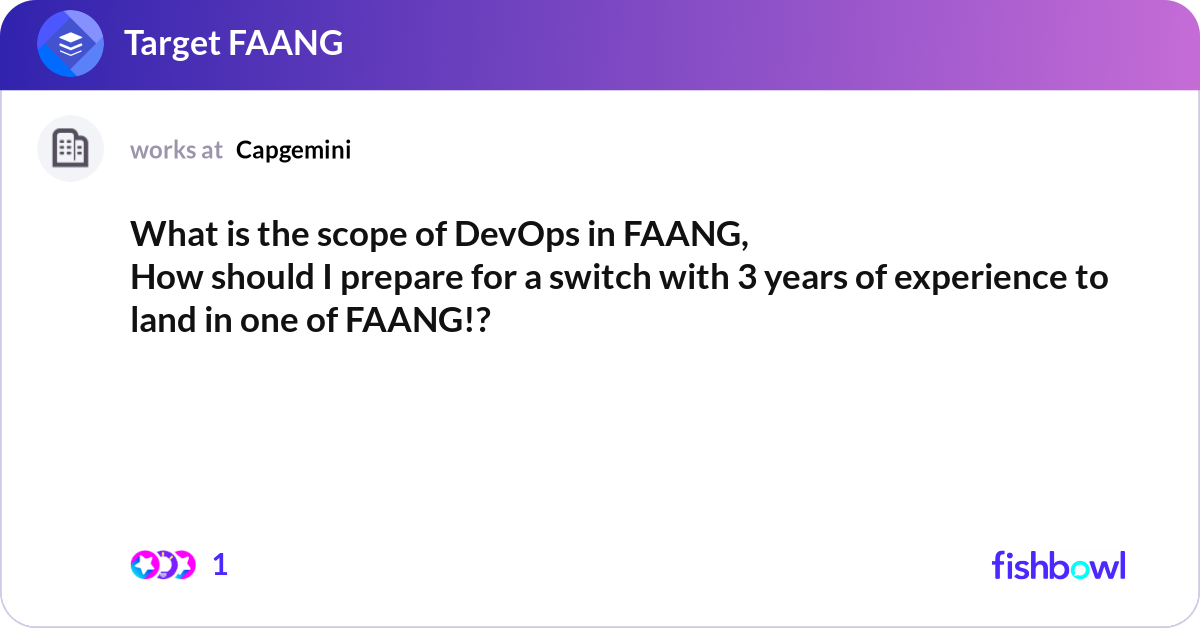 What is the scope of DevOps in FAANG, How should ... | Fishbowl