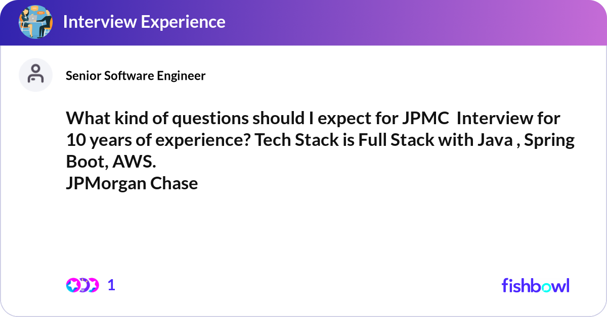 What kind of questions should I expect for JPMC I... | Fishbowl