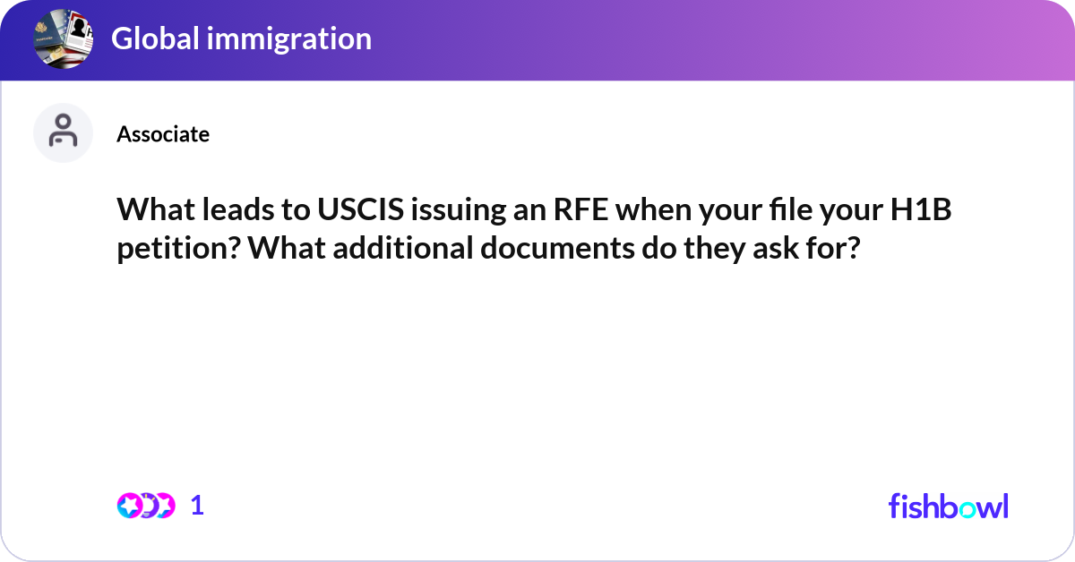 What Is Rfe Uscis Example What leads to USCIS issuing an RFE when your file ... | Fishbowl