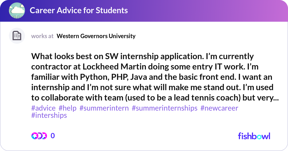 What looks best on SW internship application. I’m ... | Fishbowl