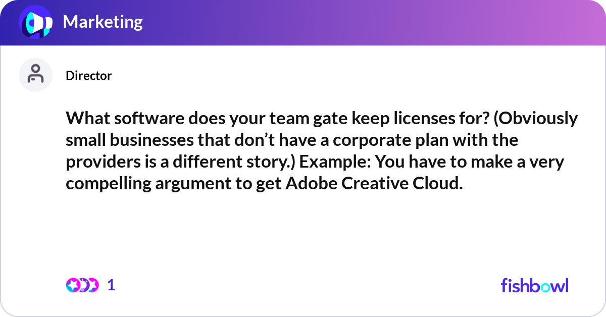 Tem Gate What software does your team gate keep licenses fo... | Fishbowl