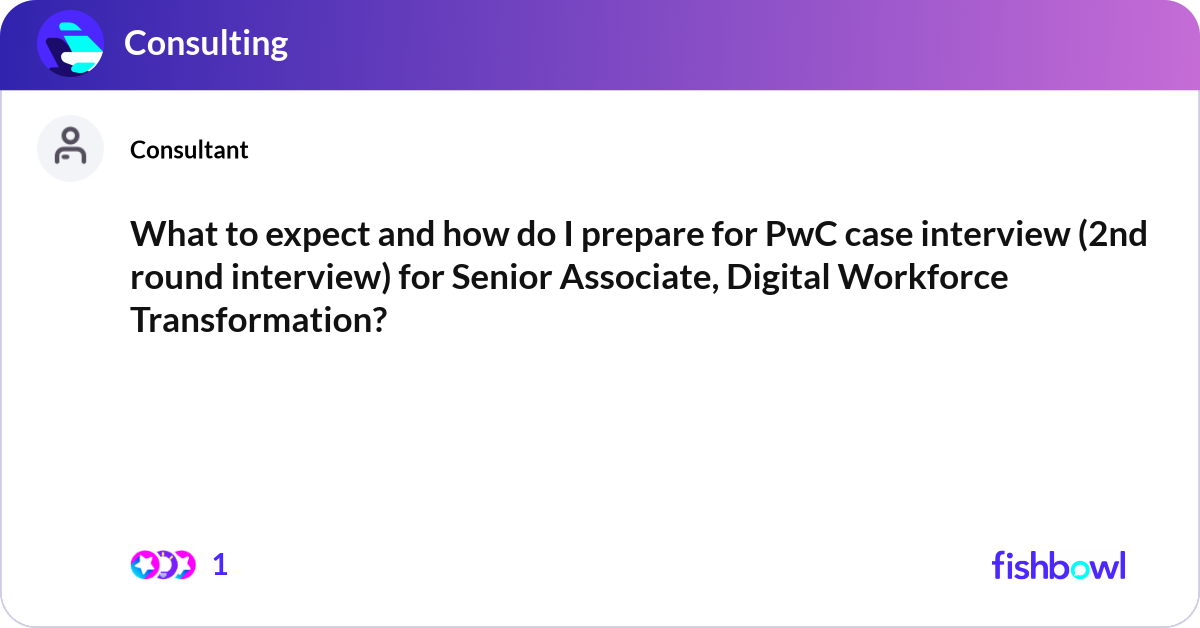 Pwc Interview Form.pdf What to expect and how do I prepare for PwC case i... | Fishbowl