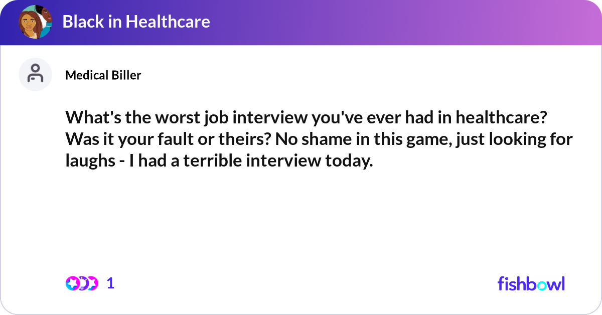 What's the worst job interview you've ever had in ... | Fishbowl