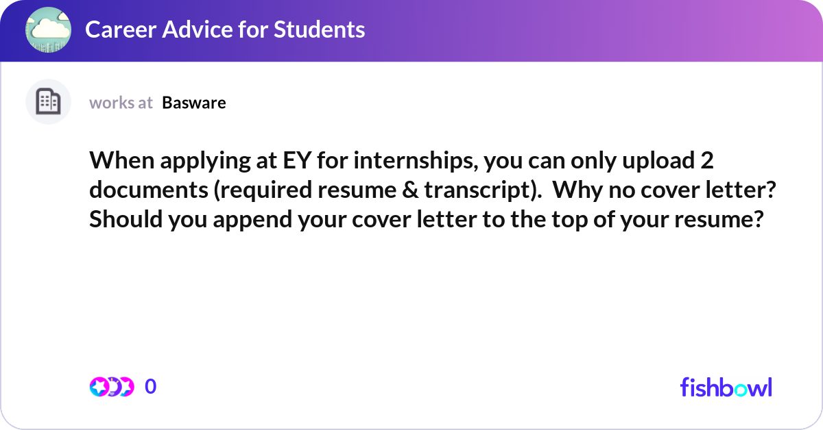 Ey Application Transcript. Sample When applying at EY for internships, you can only ... | Fishbowl