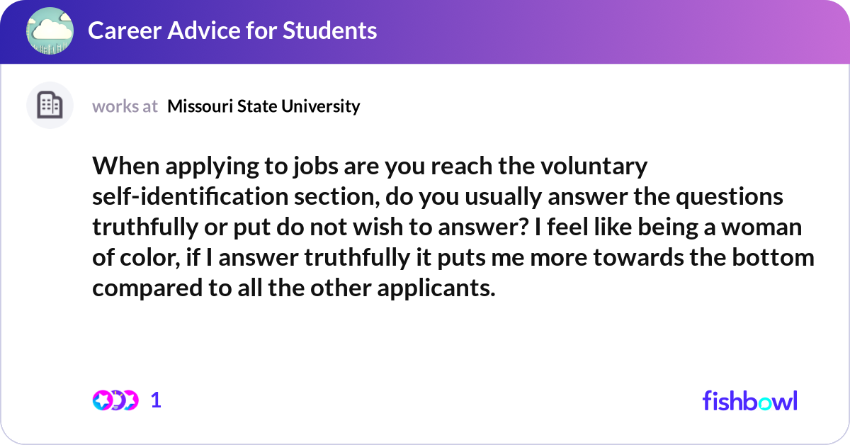 When applying to jobs are you reach the voluntary ... | Fishbowl