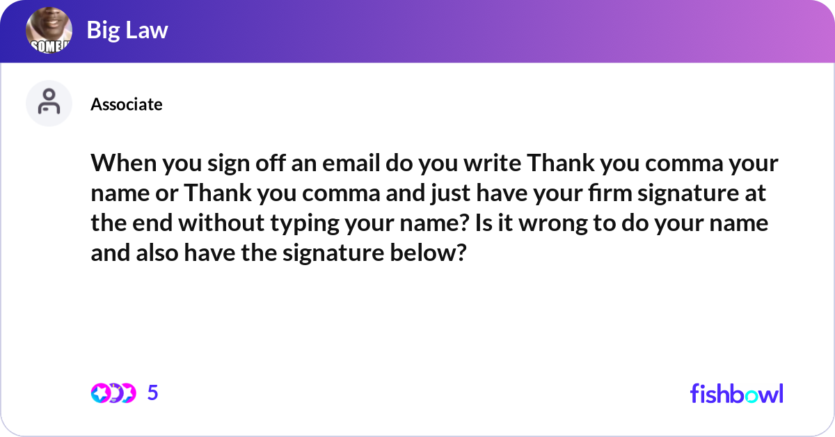 When you sign off an email do you write Thank you ... | Fishbowl