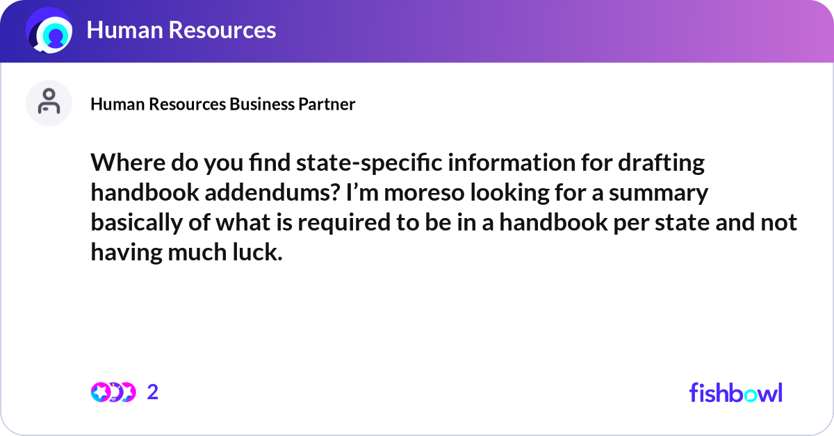 Where do you find state-specific information for d... | Fishbowl