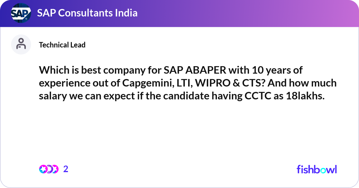 Which is best company for SAP ABAPER with 10 years... | Fishbowl
