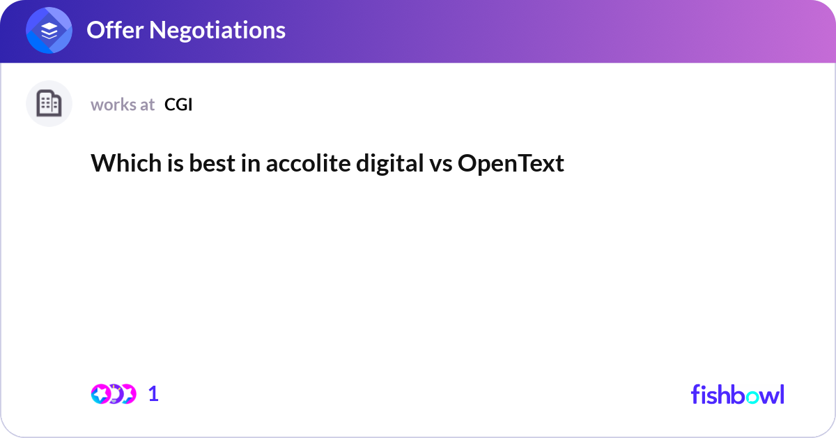 Which is best in accolite digital vs OpenText | Fishbowl