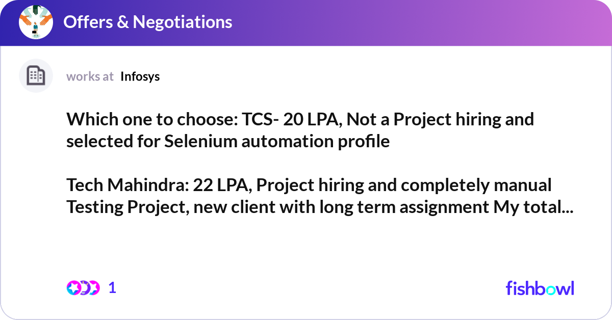 Which one to choose: TCS- 20 LPA, Not a Project hi... | Fishbowl