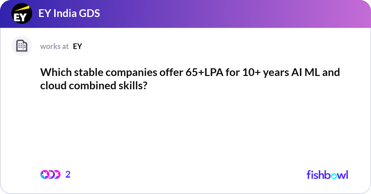 Stable Companies Which stable companies offer 65+LPA for 10+ years ... | Fishbowl