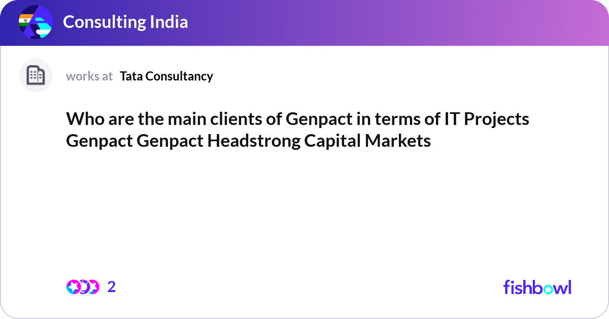 who-are-the-main-clients-of-genpact-in-terms-of-it-fishbowl