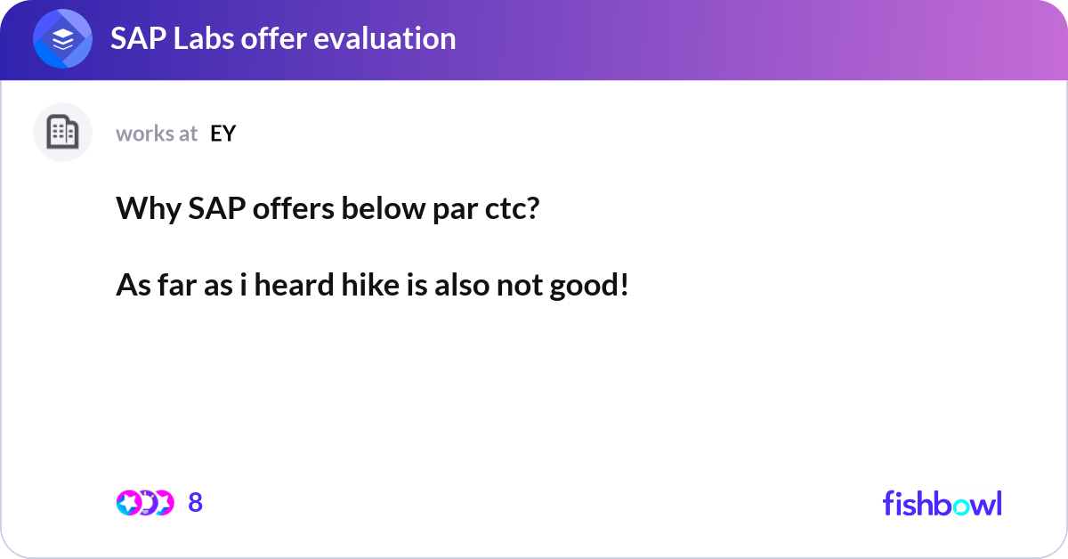 Why SAP offers below par ctc? As far as i heard h... | Fishbowl