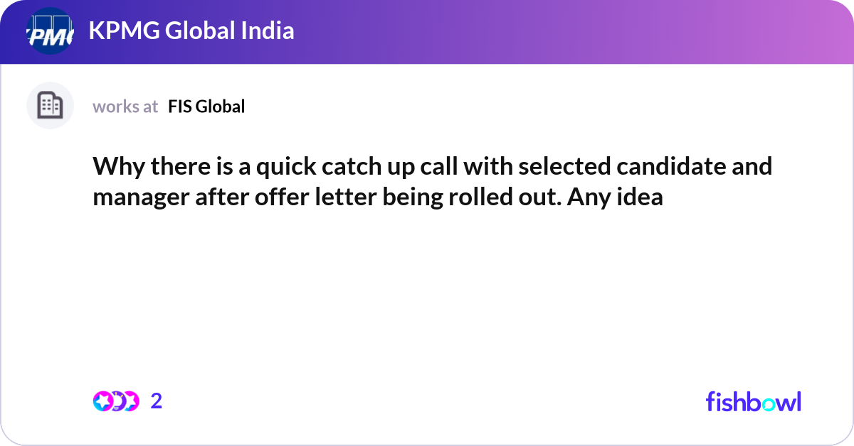 Why there is a quick catch up call with selected c... | Fishbowl