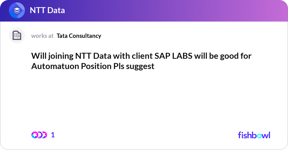 Will joining NTT Data with client SAP LABS will be... | Fishbowl