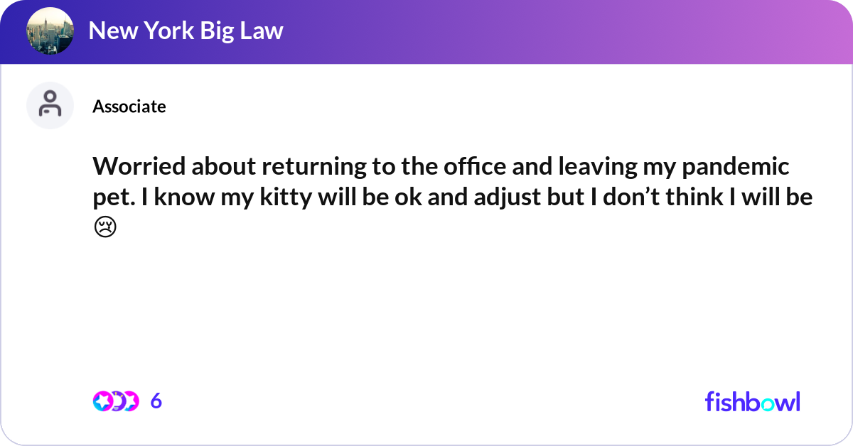 Worried about returning to the office and leaving ... | Fishbowl